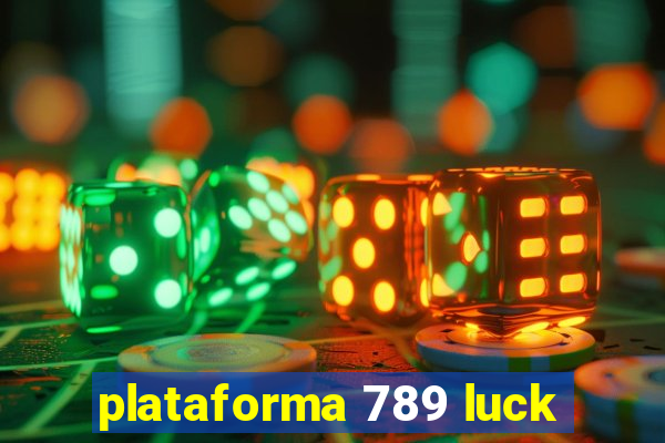 plataforma 789 luck